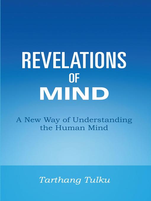 Title details for Revelations of Mind by Tarthang Tulku - Available